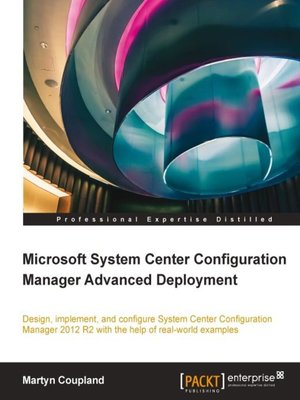cover image of Microsoft System Center Configuration Manager Advanced Deployments